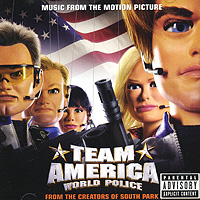 Team America: World Police Music From The Motion Picture Формат: Audio CD (Jewel Case) Дистрибьюторы: Atlantic Recording Corporation, Warner Music Group Company, Торговая инфо 12704e.