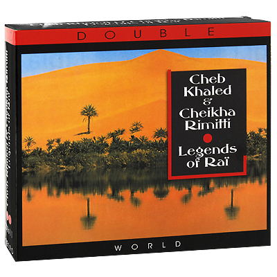 Cheb Khaled & Cheikha Rimitti (2 CD) Халед Cheb Khaled Cheikha Rimitti инфо 13043e.