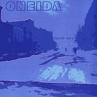 Oneida Secret Wars Формат: Audio CD (Jewel Case) Дистрибьюторы: Rough Trade Records, Концерн "Группа Союз" Европейский Союз Лицензионные товары Характеристики аудионосителей 2010 г Альбом: Импортное издание инфо 13131e.