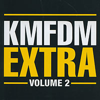 KMFDM Extra Volume 2 (2 CD) Формат: 2 Audio CD (Jewel Case) Дистрибьюторы: Metropolis Records, Концерн "Группа Союз" Лицензионные товары Характеристики аудионосителей 2008 г Сборник: Импортное издание инфо 13470e.