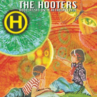 The Hooters Hooterization A Retrospective Формат: Audio CD Дистрибьютор: Columbia Лицензионные товары Характеристики аудионосителей 1996 г Альбом: Импортное издание инфо 321f.