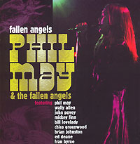 Phil May & The Fallen Angels Fallen Angels May & The Fallen Angels" инфо 374f.