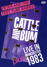 Peter & The Test Tube Babies: Cattle And Bum + Manchester 1983 The Test Tube Babies (Исполнитель) инфо 560f.