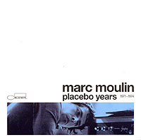 Marc Moulin Placebo Years 1971-1974 Формат: Audio CD (Jewel Case) Дистрибьюторы: EMI Music Belgium, Capitol Records Inc , Blue Note Records Лицензионные товары Характеристики аудионосителей 2006 г Сборник инфо 619f.