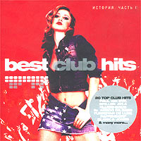 Best Club Hits История 1 Формат: Audio CD (Jewel Case) Дистрибьютор: Компания "Танцевальный рай" Лицензионные товары Характеристики аудионосителей 2003 г Сборник инфо 667f.
